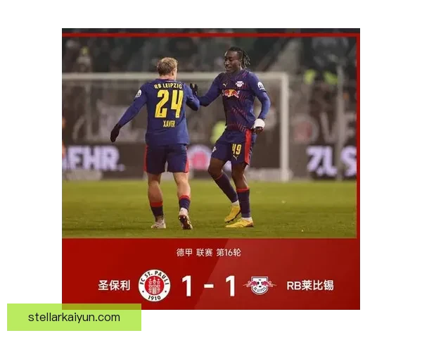 德甲积分榜前六球队近期表现稳健，竞争格局走势清晰